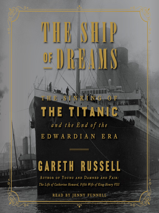 Title details for The Ship of Dreams by Gareth Russell - Available